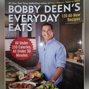 Bobby Deen's Everyday Eats Cookbook